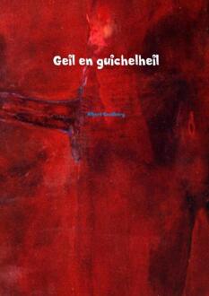 Geil en guichelheil - Boek Albert Goudberg (946318113X)