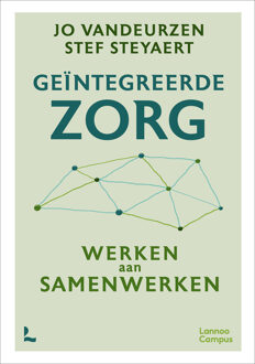 Geïntegreerde zorg -  Jo Vandeurzen, Stef Steyaert (ISBN: 9789401488198)