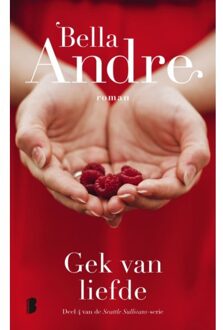 Gek Van Liefde - Bella Andre