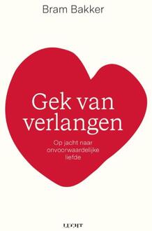 Gek van verlangen -  Bram Bakker (ISBN: 9789493422261)