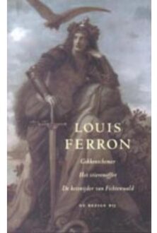Gekkenschemer ; Het stierenoffer ; De keisnijder van Fichtenwald - Boek Louis Ferron (902340193X)