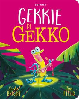 Gekkie de gekko -  Rachel Bright (ISBN: 9789025781132)
