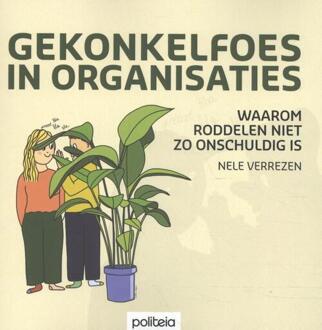 Gekonkelfoes in organisaties - Boek Nele Verrezen (9057187507)