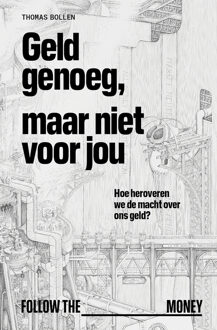 Geld genoeg, maar niet voor jou -  Thomas Bollen (ISBN: 9789083398686)