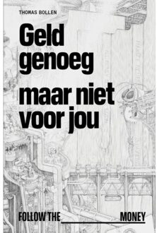 Geld Genoeg, Maar Niet Voor Jou - Thomas Bollen
