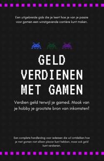 Geld verdienen met gamen -  Andries B.V. (ISBN: 9789465190099)