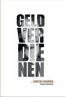 Geld verdienen met je roeping - Boek Hylke Bonnema (9082878208)