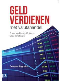 Geld verdienen met valutahandel - Boek Semper Augustus (9462450870)