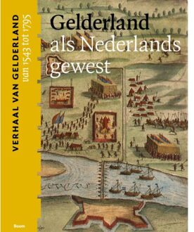 Gelderland Als Nederlands Gewest (Van 1543 Tot 1795)