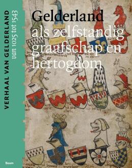 Gelderland Als Zelfstandig Graafschap En Hertogdom (Van 1025 Tot 1543)