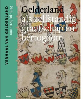 Gelderland Als Zelfstandig Graafschap En Hertogdom (Van 1025 Tot 1543)