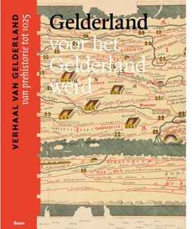 Gelderland Voor Het Gelderland Werd (Van Prehistorie Tot 1025)