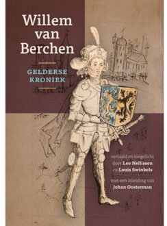 Gelderse Kroniek - Werken Gelre - Willem van Berchen