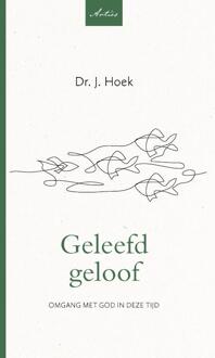 Geleefd Geloof - J. Hoek