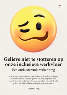 Gelieve niet te stotteren op onze inclusieve werkvloer -  Steven de Jong (ISBN: 9789083471624)