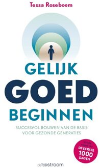 Gelijk Goed Beginnen - Tessa Roseboom