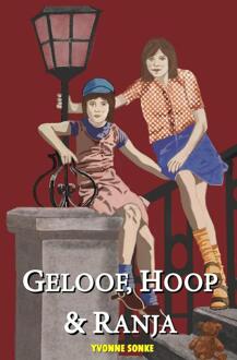 Geloof, hoop & ranja -  Yvonne Sonke (ISBN: 9789083572291)