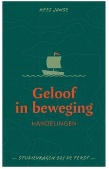 Geloof in beweging -  Kees Janse (ISBN: 9789088974663)