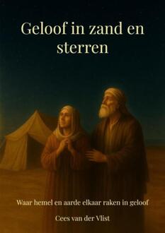 Geloof in zand en sterren -  Cees van der Vlist (ISBN: 9789403844398)