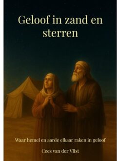 Geloof In Zand En Sterren - Cees Van der Vlist