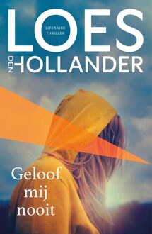 Geloof mij nooit - Loes Den Hollander - ebook
