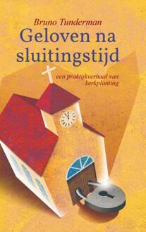 Geloven na sluitingstijd -  Bruno Tunderman (ISBN: 9789403751887)