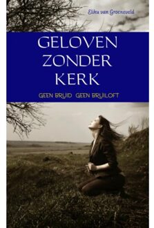 Geloven zonder kerk