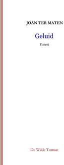 Geluid -  Joan ter Maten (ISBN: 9789090389981)