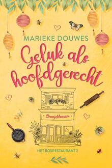 Geluk als hoofdgerecht -  Marieke Douwes (ISBN: 9789020559088)