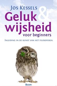 Geluk en wijsheid voor beginners - Boek Jos Kessels (9461058950)