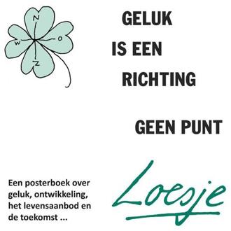 Geluk is een richting, geen punt - Boek Loesje (9400505663)