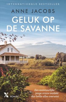 Geluk Op De Savanne - De Savanne - Anne Jacobs