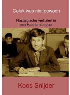 Geluk Was Niet Gewoon