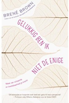 Gelukkig ben ik niet de enige - Boek Brené Brown (9400504292)