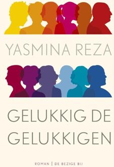 Gelukkig de gelukkigen - eBook Yasmina Reza (9023484037)