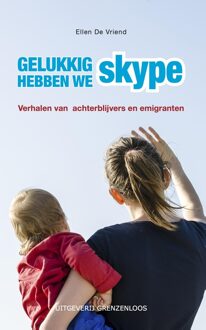 Gelukkig hebben we Skype - eBook Ellen De Vriend (9461851677)