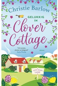 Gelukkig In Clover Cottage - Love Heart Lane - Christie Barlow