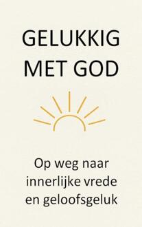 Gelukkig met God -  Johannes van Blerick (ISBN: 9789403812366)