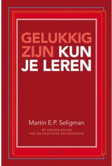 Gelukkig zijn kun je leren - Boek Martin E.P. Seligman (9000341035)