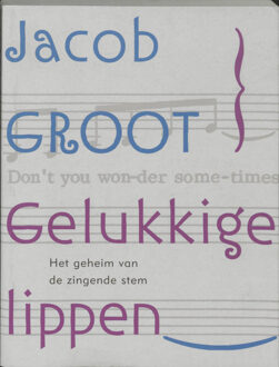 Gelukkige lippen - Boek Jacob Groot (906169714X)