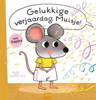 Gelukkige verjaardag, Muisje! -  Guido van Genechten (ISBN: 9789044854848)