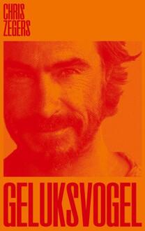 Geluksvogel -  Chris Zegers (ISBN: 9789400412217)