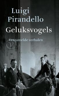 Geluksvogels -  Luigi Pirandello (ISBN: 9789028253070)