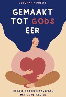 Gemaakt tot Gods eer - Deborah Monfils - ebook