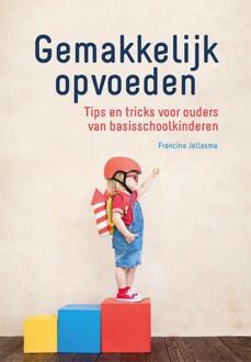 Gemakkelijk opvoeden - (ISBN:9789085601210)