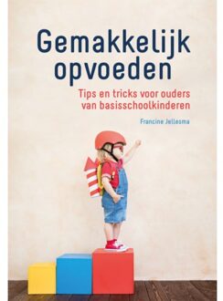 Gemakkelijk opvoeden - (ISBN:9789085601210)