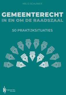 Gemeenterecht in en om de raadszaal -  Olaf Schuwer (ISBN: 9789493376250)