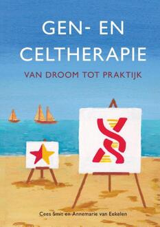 Gen- en celtherapie -  Annemarie van Eekelen, Cees Smit (ISBN: 9789463014885)
