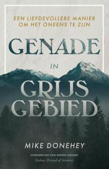Genade in grijs gebied -  Mike Donehey (ISBN: 9789083303437)