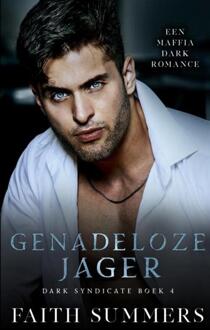 Genadeloze jager -  Faith Summers (ISBN: 9789403751726)